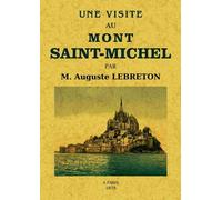 Une visite du Mont-Saint-Michel