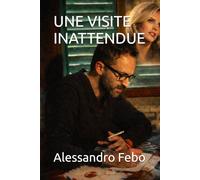 UNE VISITE INATTENDUE