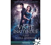 Une visite inattendue Dina Demille, T3 - Ilona Andrews - Collection Infinity - broché - Roman