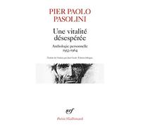 Une vitalité désespérée: Anthologie personnelle 1953-1964