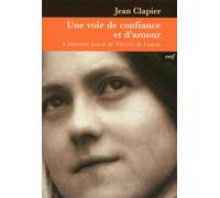 Une voie de confiance et d'amour - Jean Clapier - Cerf - broché - Essai