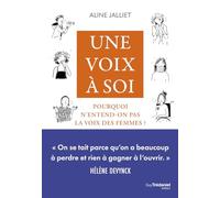 Une voix à soi - Pourquoi n'entend-on pas la voix des femmes