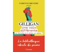 Une voix différente: La morale a-t-elle un sexe ?