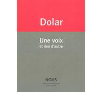 Mladen Dolar – Une voix et rien d'autre – Essai – Broché