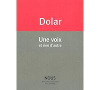 Mladen Dolar – Une voix et rien d'autre – Essai – Broché