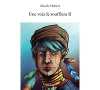 Une voix le soufflera II