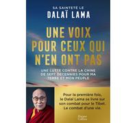 Une voix pour ceux qui n'en ont pas Une lutte contrat la Chine de plus de sept décennies pour ma terre et mon peuple - Dalai Lama - Harpercollins - broché - Essai