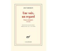 Une voix, un regard Jean Grosjean (Auteur), Jean-Marie Gustave Le Clézio (Préface), Jacques Réda (Edité par)
