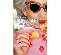 Une vraie mère... ou presque - Didier Van Cauwelaert - Lgf - Poche - Roman