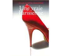 Une vraie Parisienne - Gilles Martin-Chauffier - Grasset - broché - Roman