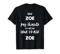 Une ZOE Pas Chiante Ce n'est pas Une Vraie ZOE T-Shirt