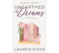 Unearthed Dreams: An Age Gap Small Town Romance