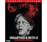 Unearthed & Untold: The Path to Pet Sematary [Blu-Ray]