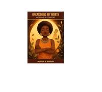 UNEARTHING MY WORTH MY NAME IS COMFORT