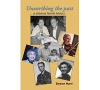 Unearthing The Past ... A Dubious Family History