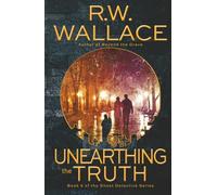 Unearthing the Truth: Book 5 in the Ghost Detective Series