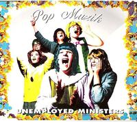Unemployed Ministers - Pop Muzik/Pop Muzik