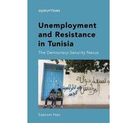 Unemployment and Resistance in Tunisia: The Democracy-security Nexus