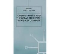 Unemployment and the Great Depression in Weimar Germany - Palgrave Macmillan - Palgrave Macmillan - Livre en Anglais - Hardback Palgrave MacmillanPalgrave Macmillan (Auteur)