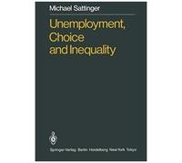 Unemployment, Choice And Inequality
