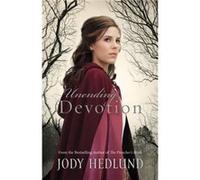 Unending Devotion by Jody Hedlund Jody Hedlund (Auteur)