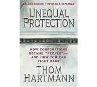 Unequal Protection Thom Hartmann (Auteur)
