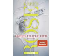 Unerbittliche Gier: Thriller | Band 3 der Thriller-Reihe in San Diego von SPIEGEL-Bestseller-Autorin Karen Rose