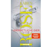Unerbittliche Gier Thriller | SPIEGEL Bestseller-Autorin - Karen Rose - Knaur eBook - ebook (ePub) - Livre