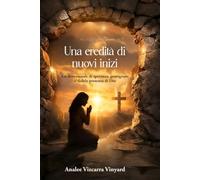 Un'eredità di nuovi inizi: Un devozionale di speranza e guarigione, e della fedele presenza di Dio