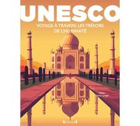 UNESCO : Voyage à travers les trésors de l'Humanité - Elena Luraghi - Grund - broché - Beau livre