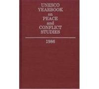 UNESCO Yearbook on Peace and Conflict Studies, 1986, UNESCO Yearbook on Peace and Conflict Studies UNESCO (Auteur)