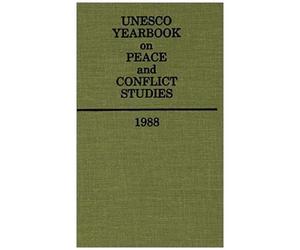 Unesco Yearbook On Peace And Conflict Studies 1988