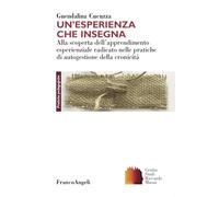 Un'esperienza che insegna. Alla scoperta dell'apprendimento esperienziale radicato nelle pratiche di autogestione della cronicità