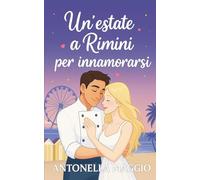 Un'estate a Rimini per innamorarsi