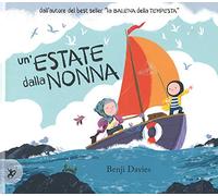 Un'estate dalla nonna. Ediz. a colori