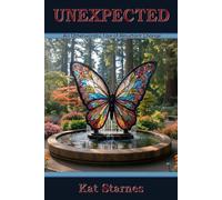 Unexpected: An Otherworldly Tale of Reluctant Change