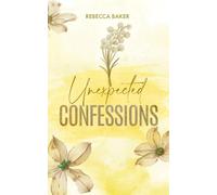 Unexpected Confessions: The CEO's Accidental Baby