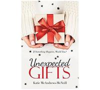 Unexpected Gifts