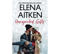 Unexpected Gifts: Volume 1 (Castle Mountain Lodge)