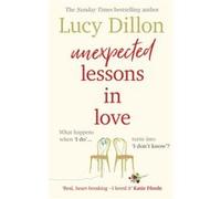 Unexpected Lessons in Love by Lucy Dillon Lucy Dillon (Auteur)
