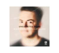 Nico Muhly & Philip Glass – Unexpected News – CD