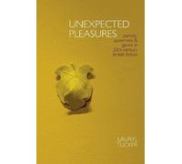 Unexpected Pleasures: Parody, Queerness, And Genre In 20th-Century British Fiction
