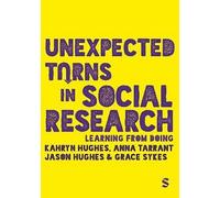 Unexpected Turns in Social Research: Learning From Doing