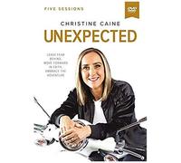 Unexpected Video Study : Leave Fear Behind, Move Forward In Faith, Embrace The Adventure
