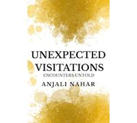 UNEXPECTED VISITATIONS