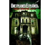 Unexplained Explained: Ghostly Paranormal Activity