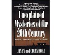 Unexplained Mysteries of the 20th Century Colin Bord, Janet Bord (Auteur)