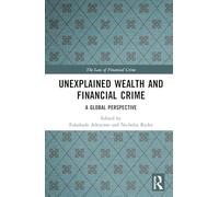 Unexplained Wealth and Financial Crime