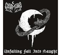 Unfailing Fall Into Naught