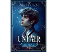 Unfair - Tome 01 The moon - Océane Ghanem - Plumes Du Web - broché - Roman